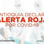 Antioquia declara la Alerta Roja por la pandemia de coronavirus