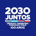 Uruguay, Argentina, Chile y Paraguay lanzan su candidatura al Mundial 2030